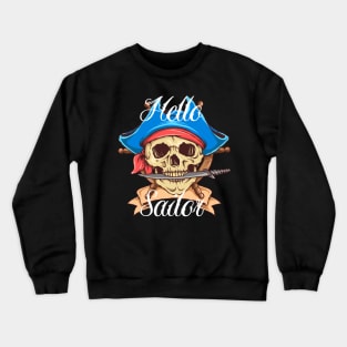 Hello Sailor Crewneck Sweatshirt